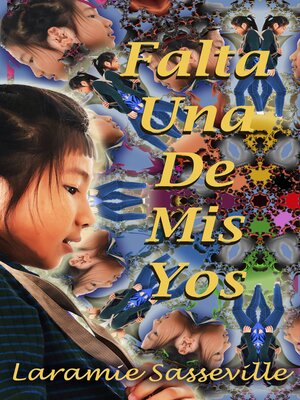 cover image of Falta Una De Mis Yos